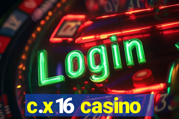 c.x16 casino